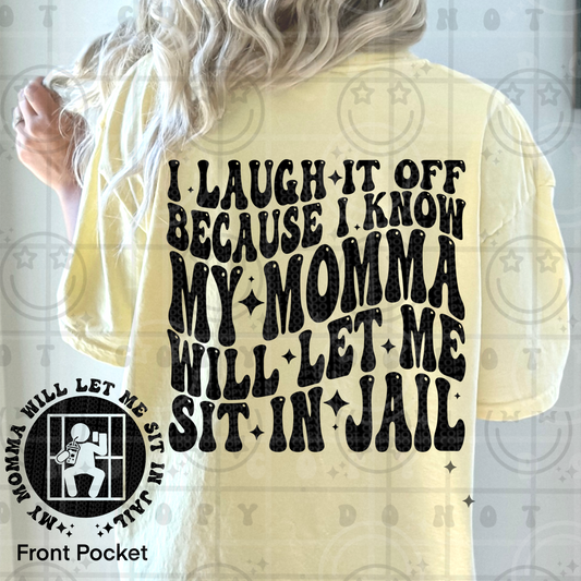 I Laugh It Off DTF Transfer