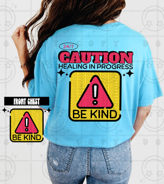 Caution Healing In Progress DTF Transfer