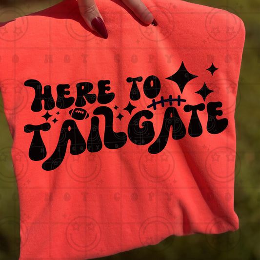 Here To Tailgate DTF Transfer