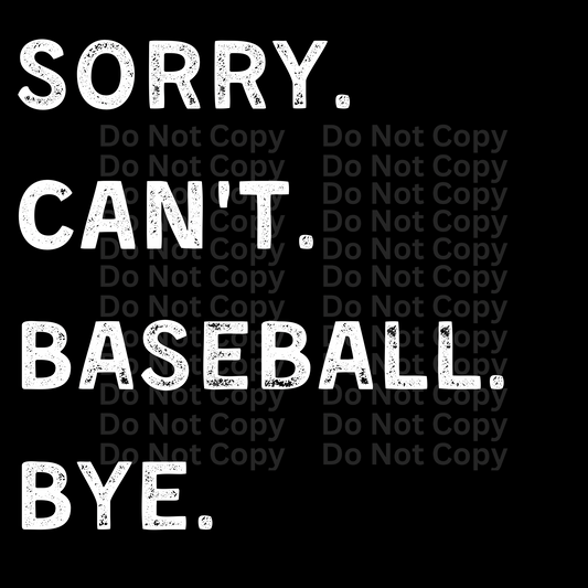 Baseball. Bye. DTF Transfer
