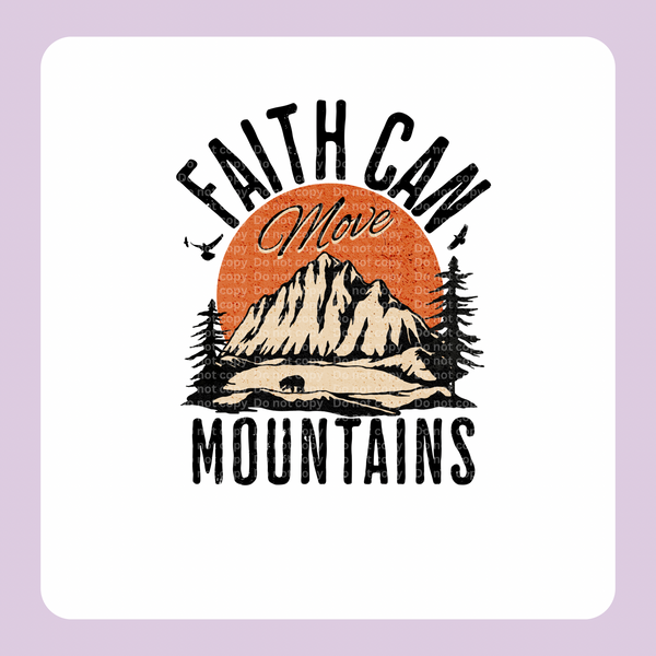 Faith can move mountains DTF Transfer