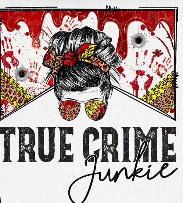 True Crime Junkie DTF Transfer
