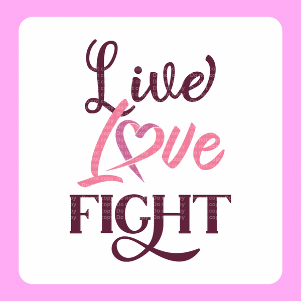 Live, Love, Fight DTF Transfer