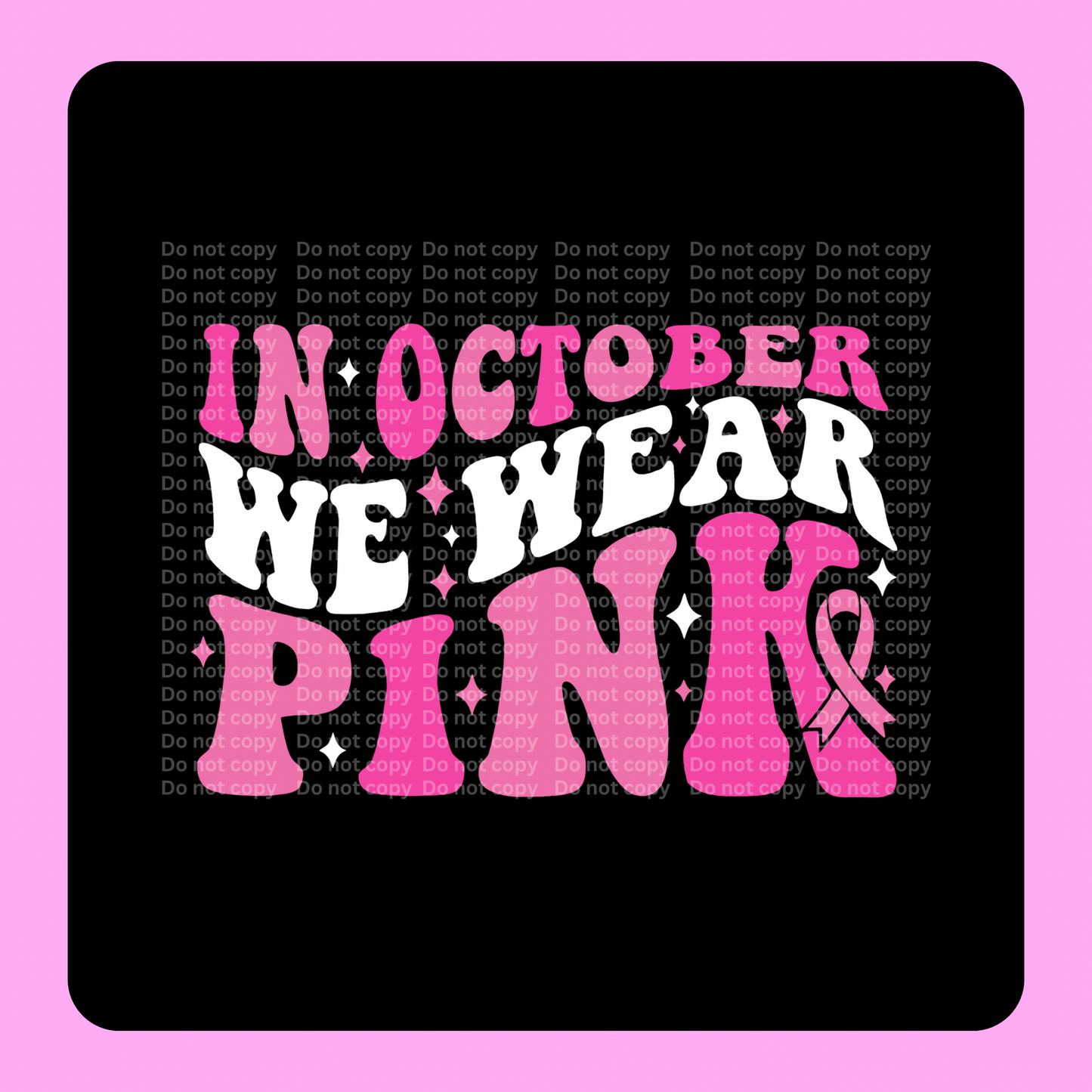 We wear pink DTF Transfer