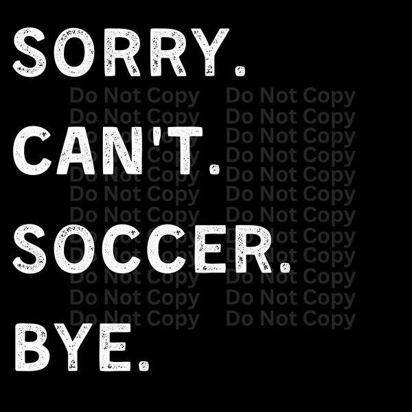 Copy of Soccer. Bye. DTF Transfer