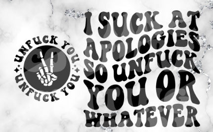 Suck at apologies DTF Transfer