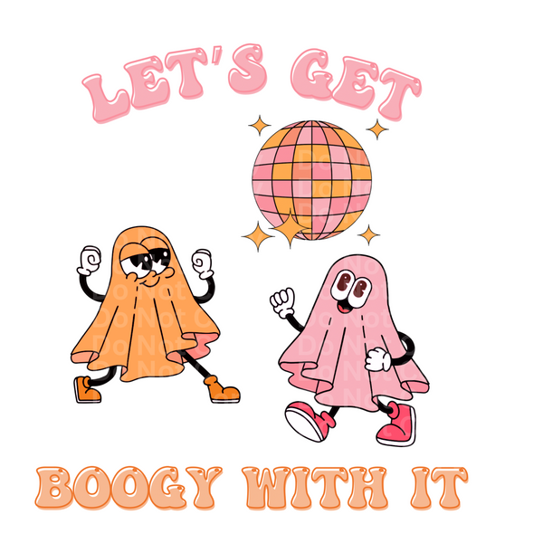 Let’s Get Boogy with it DTF Transfer