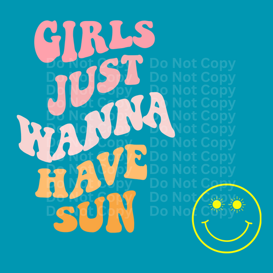 Girls just wanna have sun colors DTF Transfer