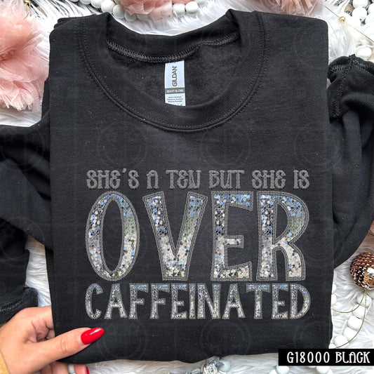 She's A Ten But She Is Over Caffeinated DTF Transfer