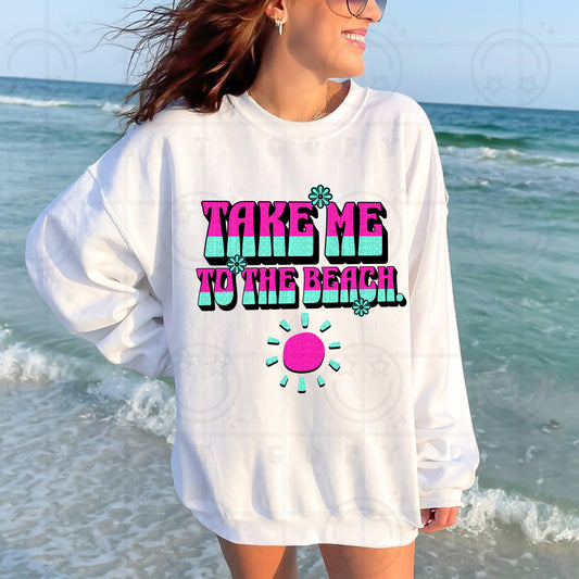 Take Me To The Beach DTF Transfer
