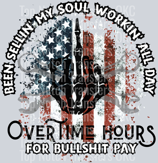 Been Sellin' My Soul Working All Day For Bullsh*t Pay Skeleton Middle Finger