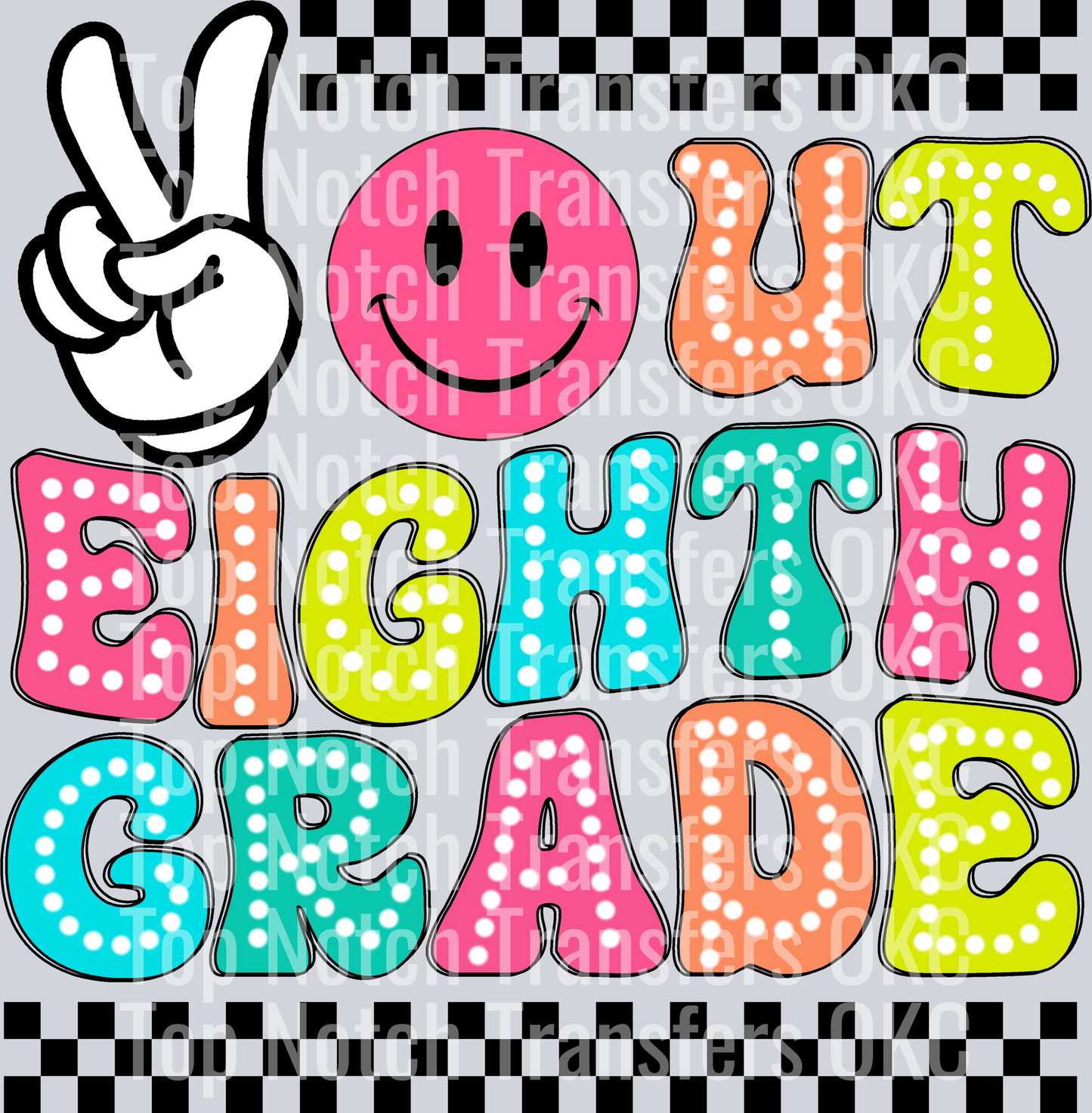 Peace Out Eighth Grade