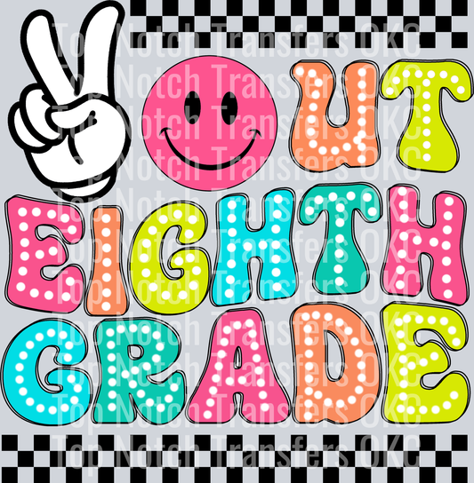 Peace Out Eighth Grade