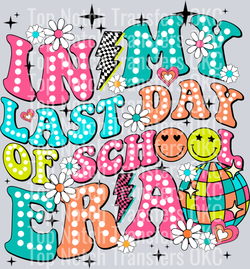In My Last Day Of School Era