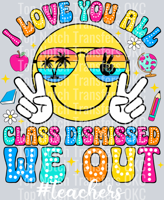 Class Dismissed -teachers white