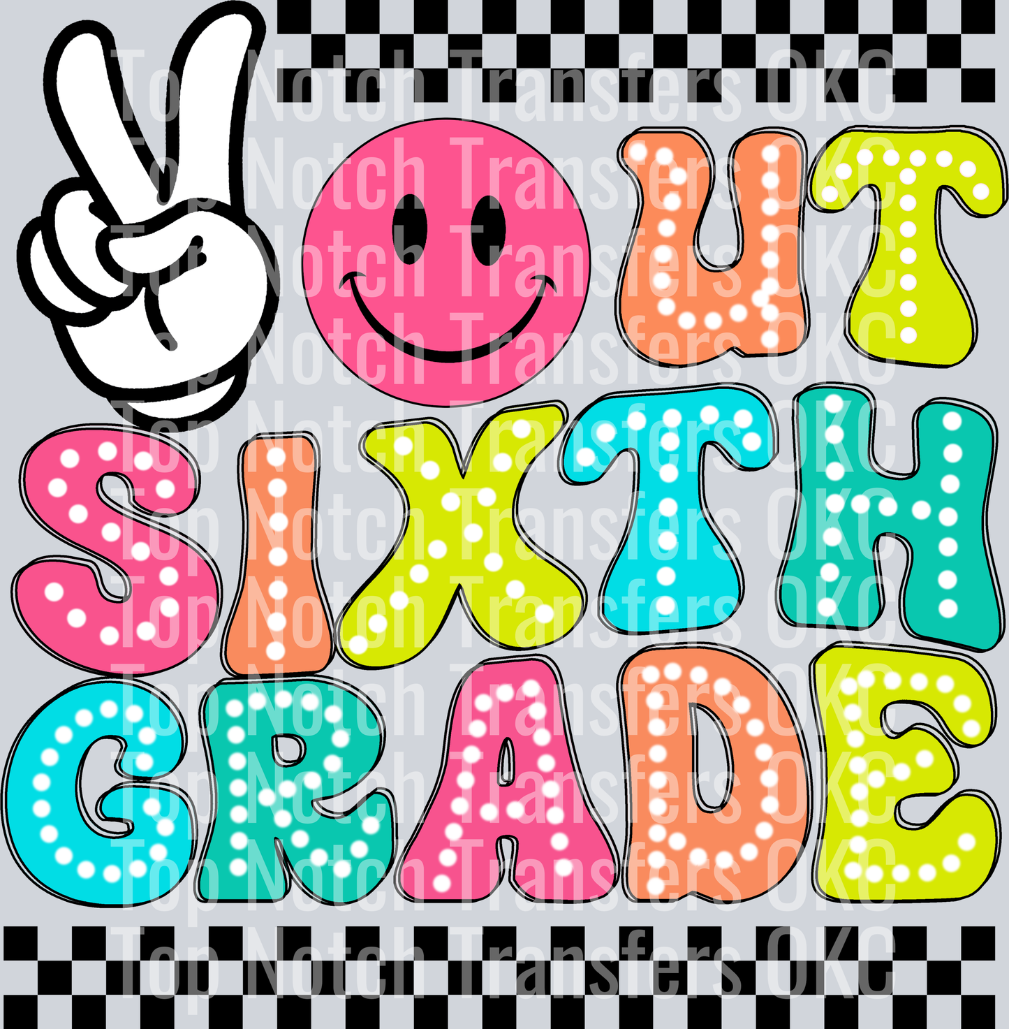 Peace Out Sixth Grade