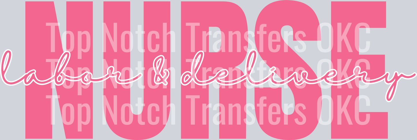 Labor And Delivery Nurse DTF Transfer