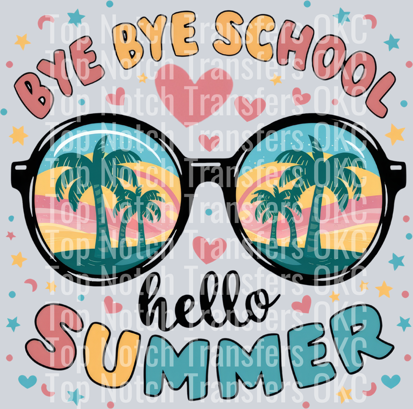 Bye Bye School Hello Summer