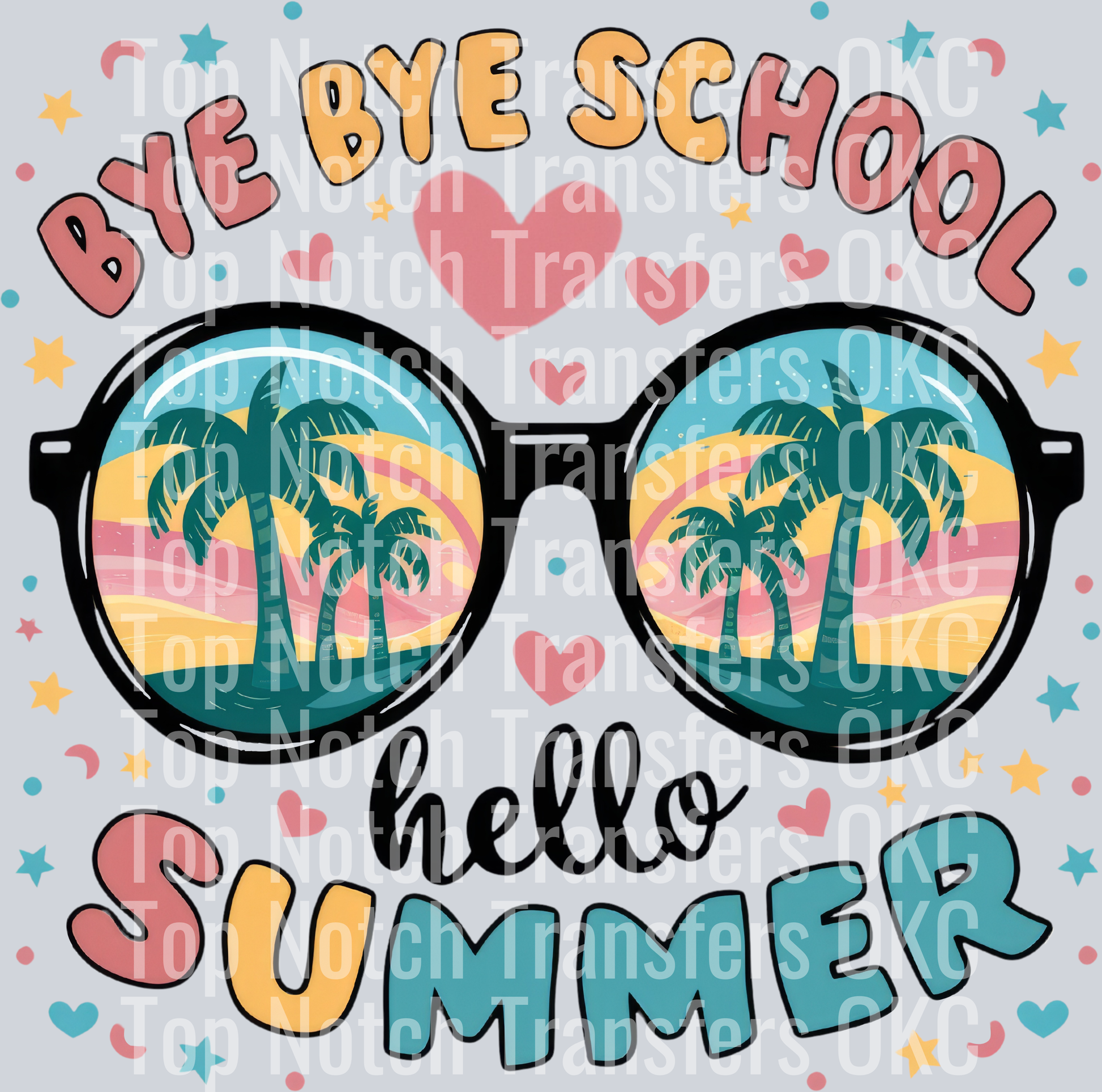 Bye Bye School Hello Summer
