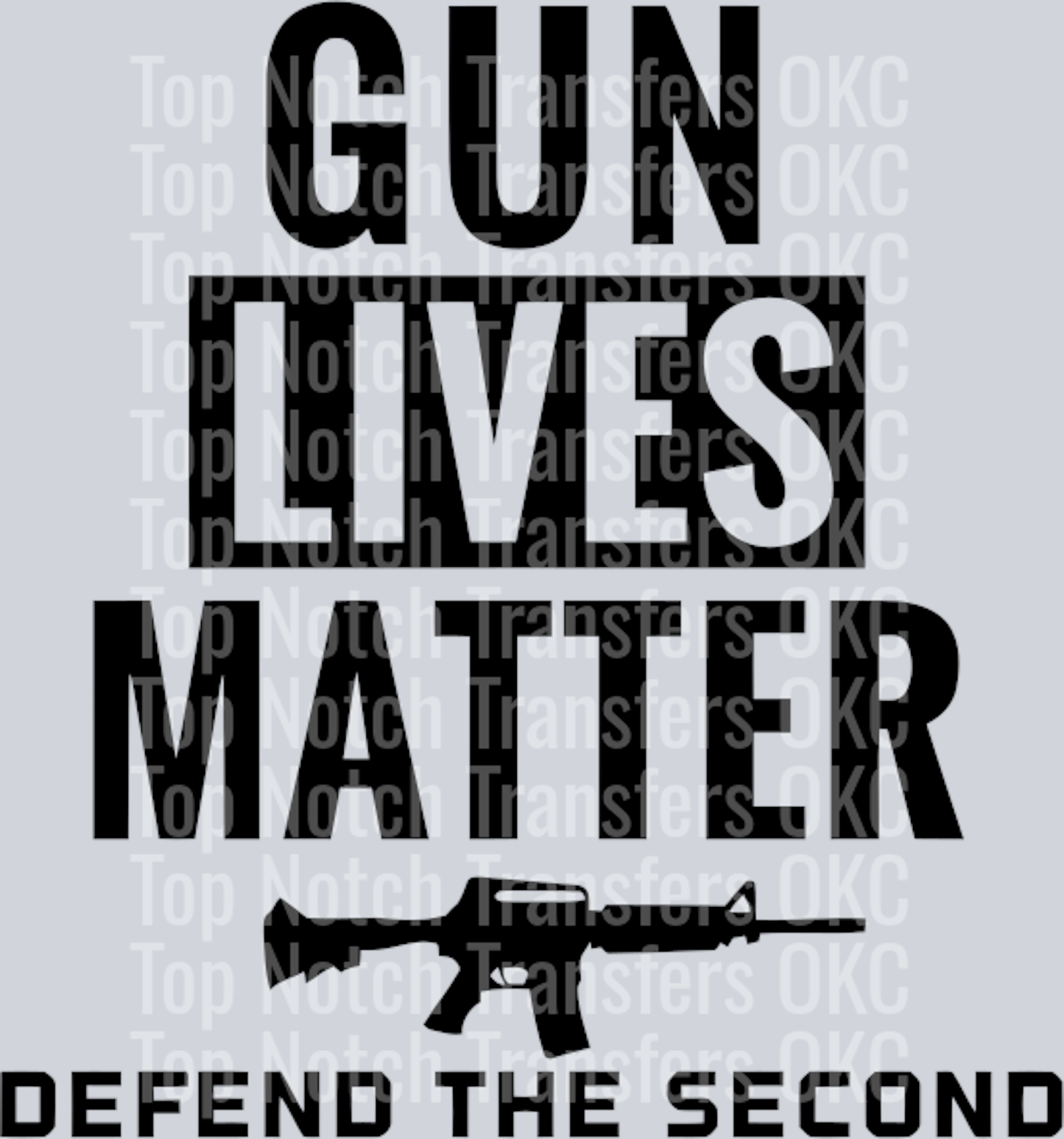 Gun Lives Matter Defend The Second