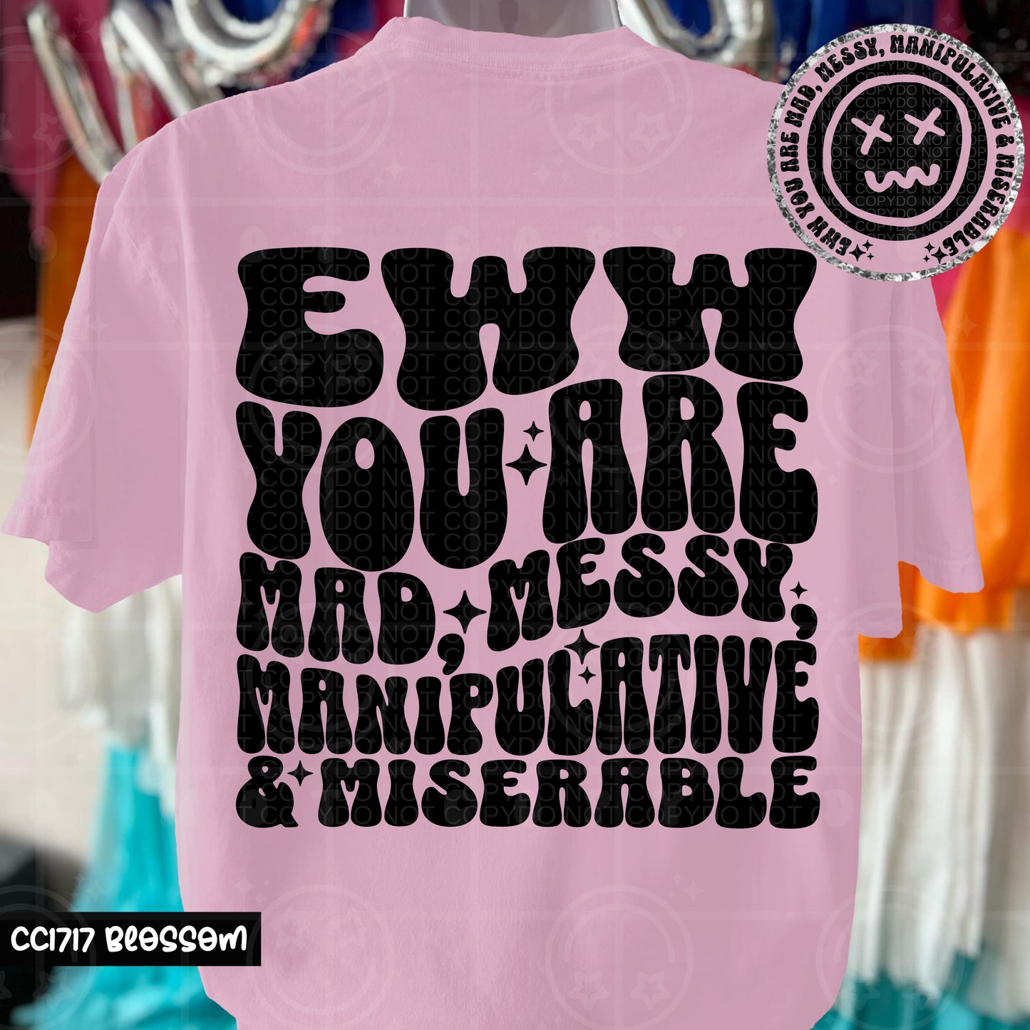 You Are Mad Messy DTF Transfer